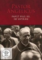 Pastor Angelicus - Papst Pius XII. im Vatikan