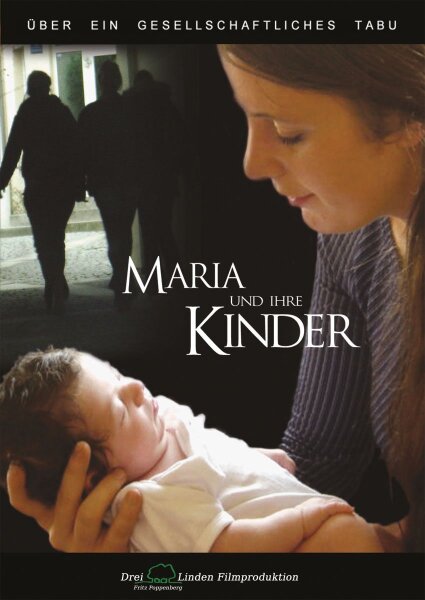Maria und Ihre Kinder. Dieser Film rettet Menschenleben