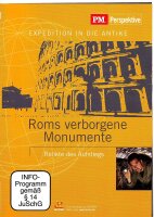 Expedition in die Antike. Roms verborgene Monumente