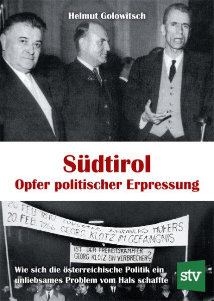 Südtirol - Opfer politischer Erpressung
