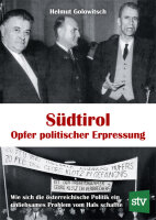 Südtirol - Opfer politischer Erpressung