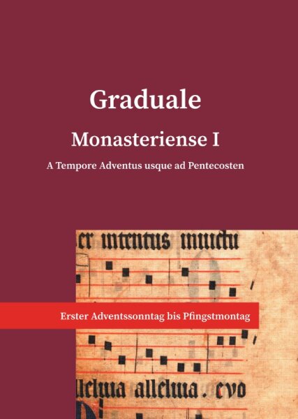Graduale Monasteriense I. A Tempore Adventus usque ad Pentecosten