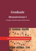 Graduale Monasteriense / Graduale Monasteriense I. A...