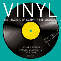 Vinyl - Die Magie der schwarzen Scheibe. Grooves, Design,...