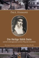 Die Heilige Edith Stein und ihre Leidensgenossen auf dem...